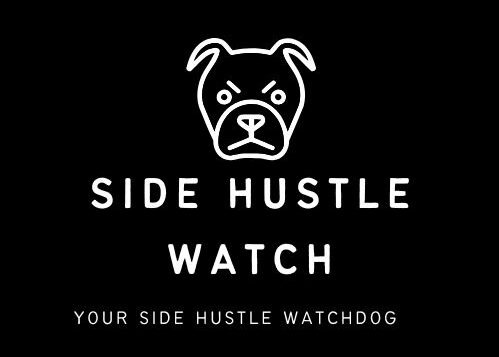 Side Hustle Watch – Your Side Hustle Watchdog